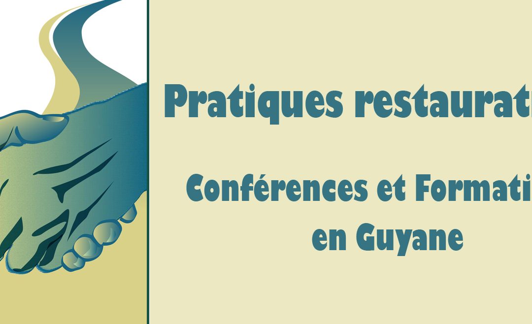 Pratiques restauratives, une approche de résolution positive de conflits et situations de violence