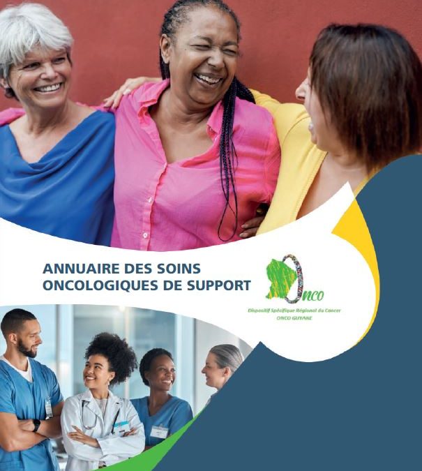 ONCOGUYANE diffuse son annuaire des ressources locales en Soins de Support (SOS)