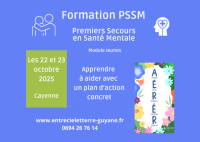 Formation Premiers Secours en Santé Mentale – Module Jeunes – 22 et 23 octobre 2025 à Cayenne