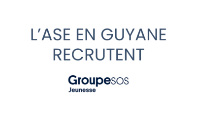 Le Pôle A.S.E. Guyane recrute !