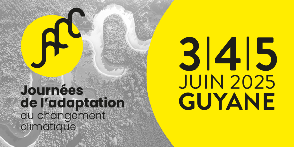 Journées de l’adaptation au changement climatique en Guyane