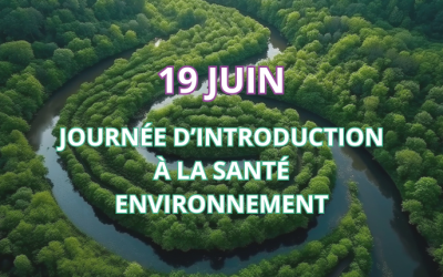 19 Juin – Journée d’introduction à la Santé Environnement