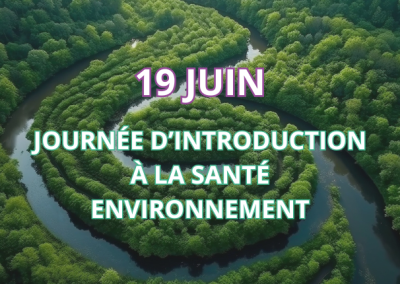 19 Juin – Journée d’introduction à la Santé Environnement