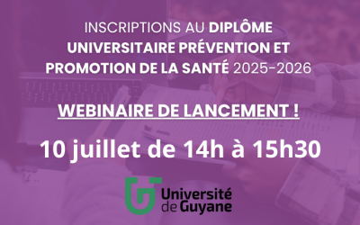Inscriptions au Diplôme Universitaire Prévention et Promotion de la santé 2025-2026 et webinaire de lancement !