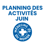 Médecins du monde – Planning des activités Juin 2025