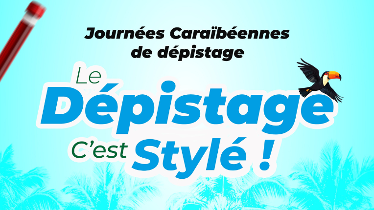 25 juin 2025 : Journée Caraïbéenne du dépistage à la Maison des Adolescents