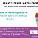 Les Ateliers de la Recherche #9 Parentalité et handicap mental : entre droits reconnus et réalités vécues
