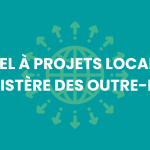 Appel à projets local du ministère des Outre-Mer