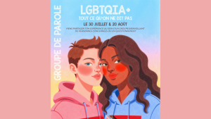 Groupe de parole LGBTQIA+ : « Tout ce qu’on ne dit pas » – 20 août 2025