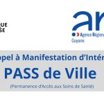 Appel à Manifestation d’Intérêt – PASS de Ville (Guyane)