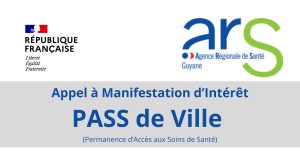 Appel à Manifestation d’Intérêt – PASS de Ville (Guyane)