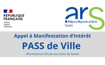 Appel à Manifestation d’Intérêt – PASS de Ville (Guyane)