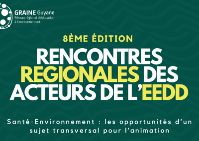 16 au 18 septembre 2025 – 8ᵉ Rencontres régionales de l’éducation à l’environnement et au développement durable