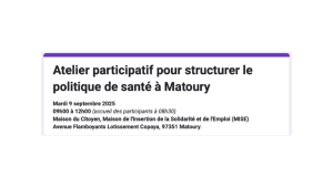 Atelier participatif – 9 septembre 2025 : Structurer le volet santé à Matoury