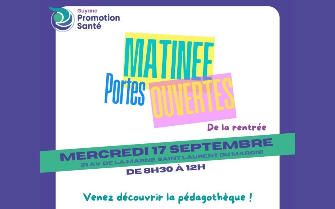 Matinée portes ouvertes de GPS / Pédagothèque de Saint-Laurent du Maroni