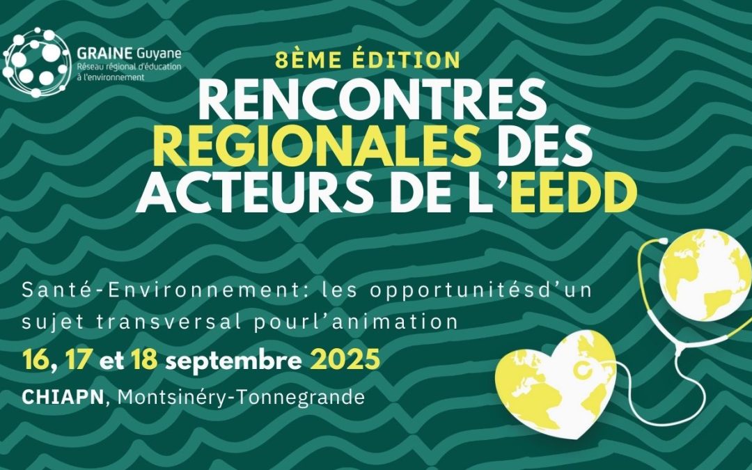 Les 8èmes Rencontres Régionales des Acteurs de l’EEDD