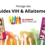 Partage des « Guides VIH & Allaitement » par le Comité des Familles.