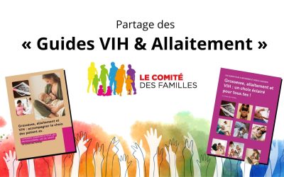 Partage des « Guides VIH & Allaitement » par le Comité des Familles.