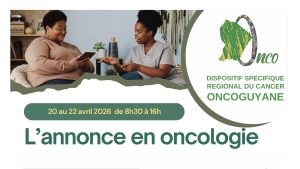Le DSRC ONCOGUYANE organise la formation « L’annonce en oncologie »