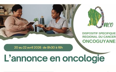 Le DSRC ONCOGUYANE organise la formation « L’annonce en oncologie »
