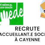 Le COMEDE Recrute : Accueillant.e Social.e à Cayenne