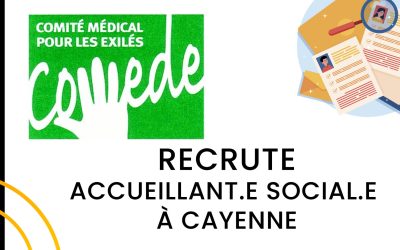 Le COMEDE Recrute : Accueillant.e Social.e à Cayenne