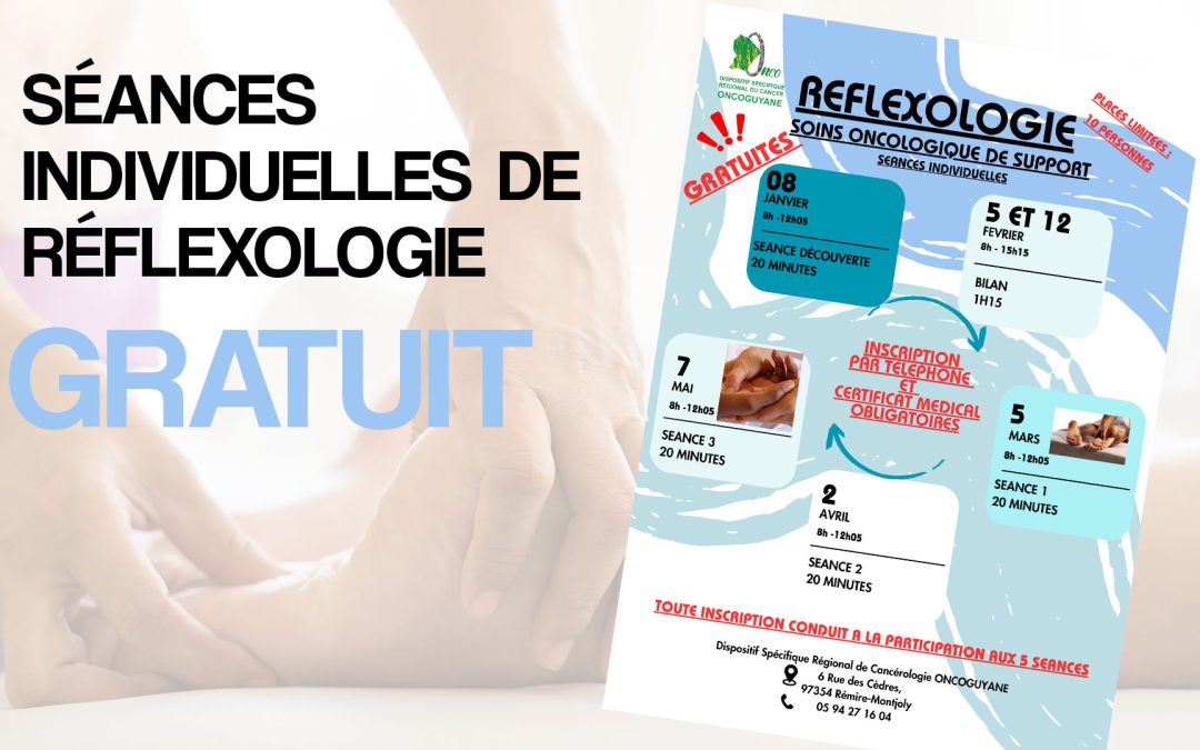 Séances de réflexologie GRATUITES – Soins oncologiques de support/DSRC OncoGuyane