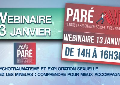 WEBINAIRE 13 janv : PSYCHOTRAUMATISME & EXPLOITATION SEXUELLE   CHEZ LES JEUNES :   COMPRENDRE POUR MIEUX ACCOMPAGNER