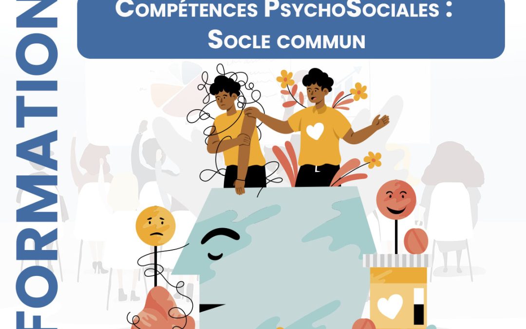 Compétences PsychoSociales : Socle commun