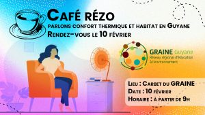 Café rézo : parlons confort thermique et habitat en Guyane