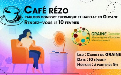 Café rézo : parlons confort thermique et habitat en Guyane
