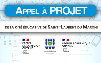 APPEL à PROJET : Cité éducative de Saint-Laurent du Maroni