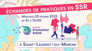 Santé Sexuelle et Reproductive : Un temps d&rsquo;échange de pratiques à Saint-Laurent du Maroni