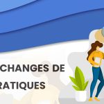 Les Echanges de pratiques