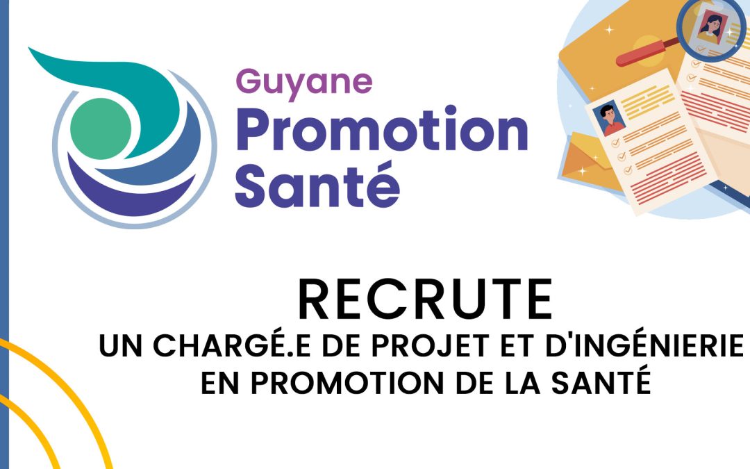 Recrutement : Chargé.e de projet et d&rsquo;ingénierie en promotion de la santé