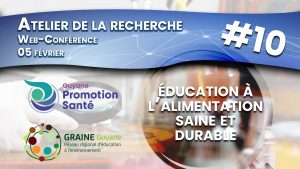 Atelier de la recherche #10 sur l’éducation à l’alimentation saine et durable
