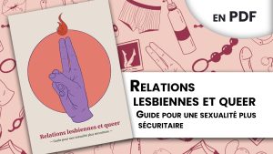Relations lesbiennes et queer – Guide pour une sexualité plus sécuritaire