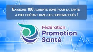 Exigeons 100 aliments bons pour la santé à prix coûtant dans les supermarchés !