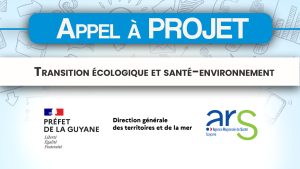 Appel à projets commun DGTM-ARS Guyane 2026 : Transition écologique et santé-environnement