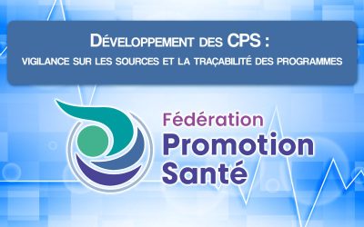 Développement des CPS : vigilance sur les sources et la traçabilité des programmes.