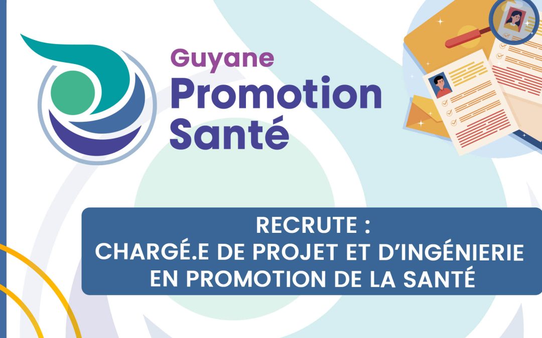 Recrutement : Chargé.e de projet et d&rsquo;ingénierie en promotion de la santé