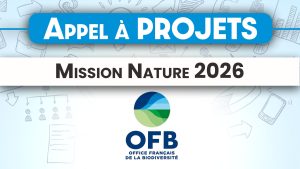 Lancement de l&rsquo;appel à projets « Mission Nature 2026 »