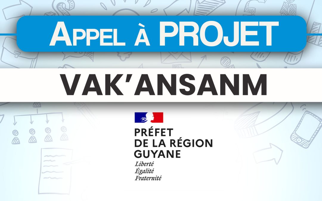 Appel à projet « VAK’ANSANM » 2026 en Guyane