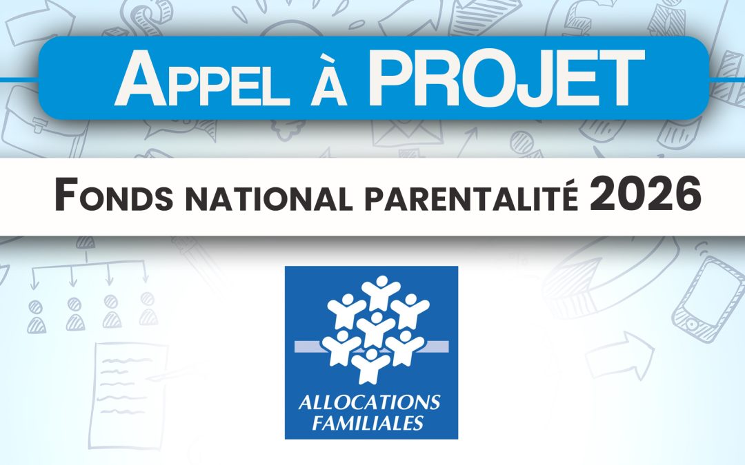 Appel à projets du Fonds national parentalité 2026