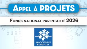 Appel à projets du Fonds national parentalité 2026