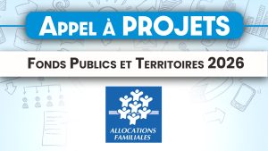 Appel à projet : Fonds Publics et Territoires 2026