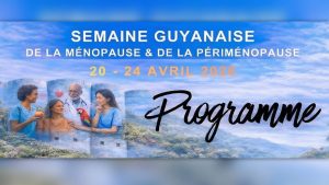 Semaine Guyanaise de la Ménopause et de la Périménopause : une mobilisation pour la santé des femmes
