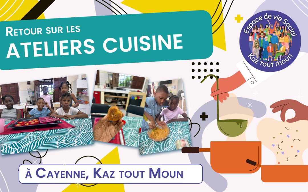 Le cycle d&rsquo;ateliers cuisine à Kaz Tout Moun