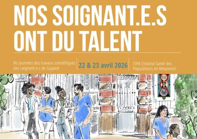 « Nos soignant.e.s ont du talent » : La recherche clinique guyanaise à l&rsquo;honneur pour les 9e JDS