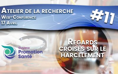 Atelier de la Recherche : « Regards croisés sur le harcèlement »